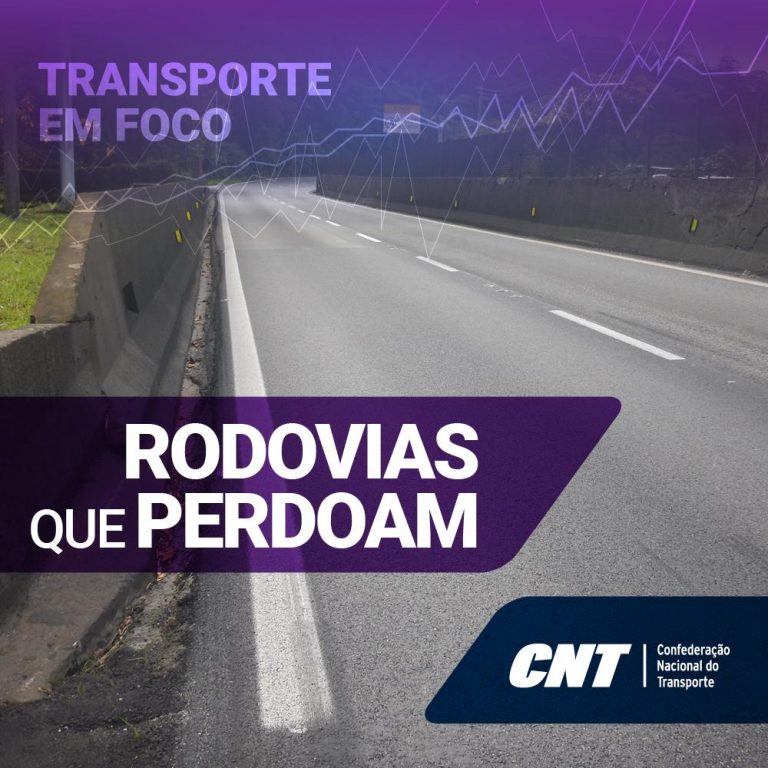 CNT divulga informe sobre Transporte em Foco: “Rodovias que Perdoam”